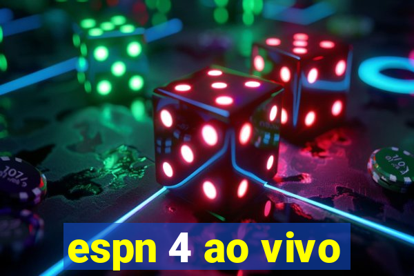 espn 4 ao vivo